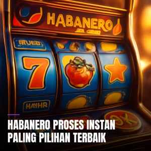 Habanero Proses Instan Slot Online