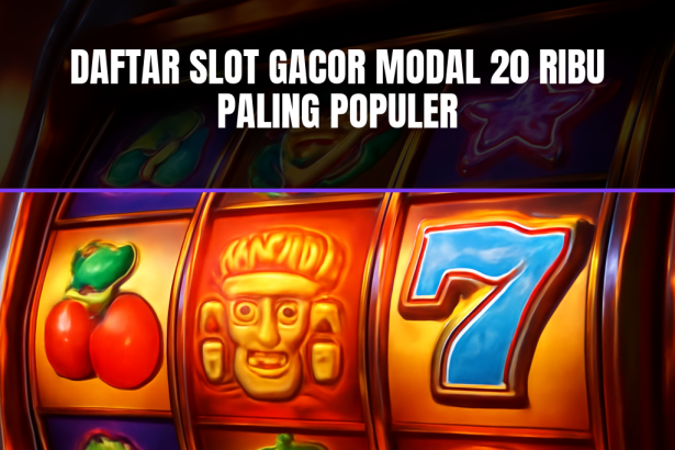 slot gacor modal 20 ribu